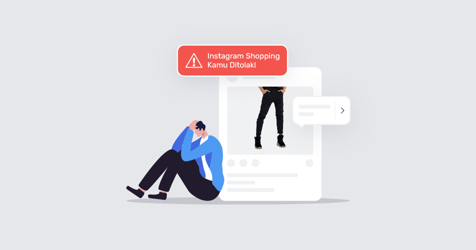 Instagram Shopping Ditolak? Ini 9 Tips agar Cepat Aktif!