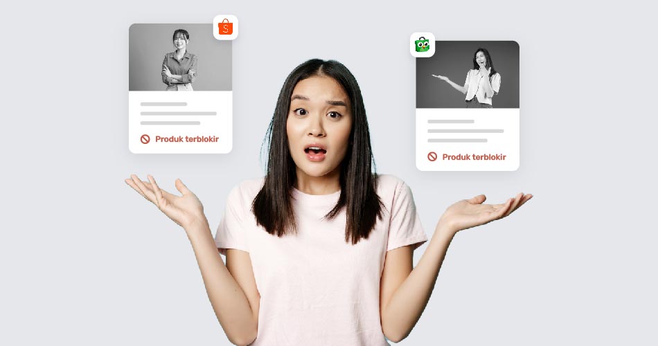 Penyebab Produk Diblokir Shopee, Tokopedia, dan Lainnya