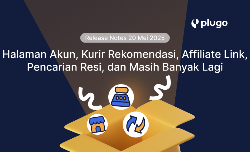 Lihat update terbaru Plugo untuk Mei 2025: tampilan baru Halaman Akun, notifikasi stok via WhatsApp, integrasi POS Indonesia, hingga fitur link afiliasi. Simak selengkapnya!